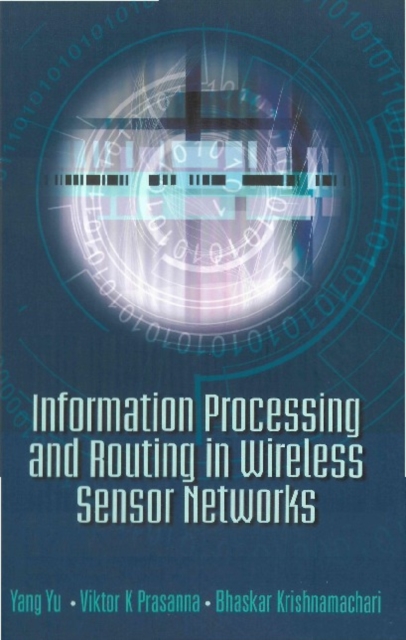 Information Processing And Routing In Wireless Sensor Networks, PDF eBook