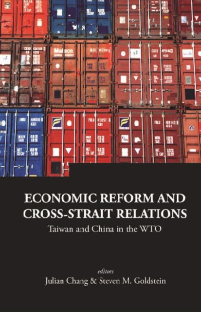 Economic Reform And Cross-strait Relations: Taiwan And China In The Wto, PDF eBook