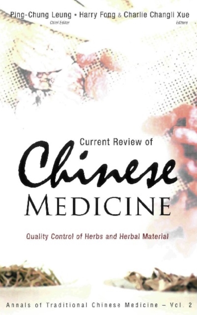 Current Review Of Chinese Medicine: Quality Control Of Herbs And Herbal Material, PDF eBook