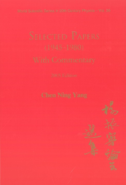 Selected Papers (1945-1980) Of Chen Ning Yang (With Commentary), PDF eBook