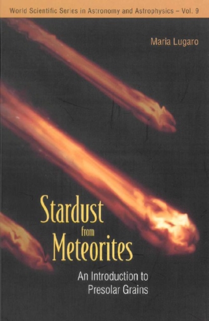 Stardust From Meteorites: An Introduction To Presolar Grains, PDF eBook