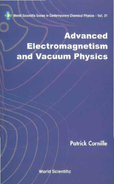 Advanced Electromagnetism And Vacuum Physics, PDF eBook