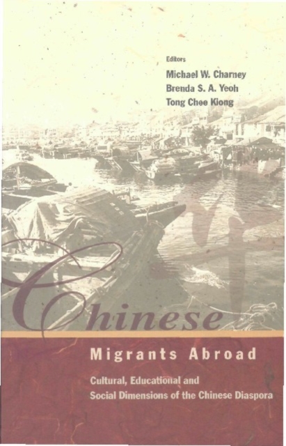 Chinese Migrants Abroad: Cultural, Educational, And Social Dimensions Of The Chinese Diaspora, EPUB eBook