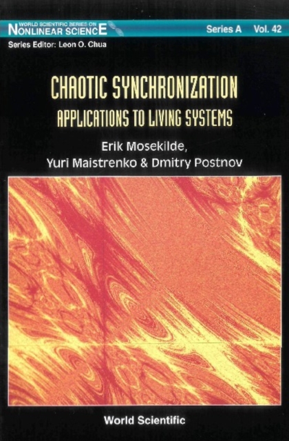 Chaotic Synchronization: Applications To Living Systems, PDF eBook