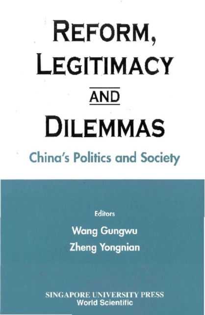 Reform, Legitimacy And Dilemmas: China's Politics And Society, PDF eBook