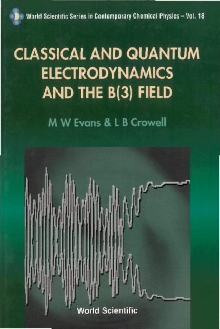 Classical And Quantum Electrodynamics And The B(3) Field, PDF eBook