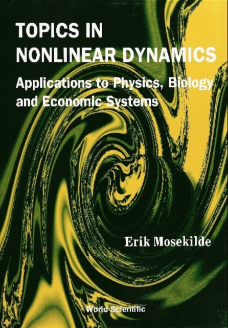 Topics In Nonlinear Dynamics: Applications To Physics, Biology And Economic Systems, PDF eBook
