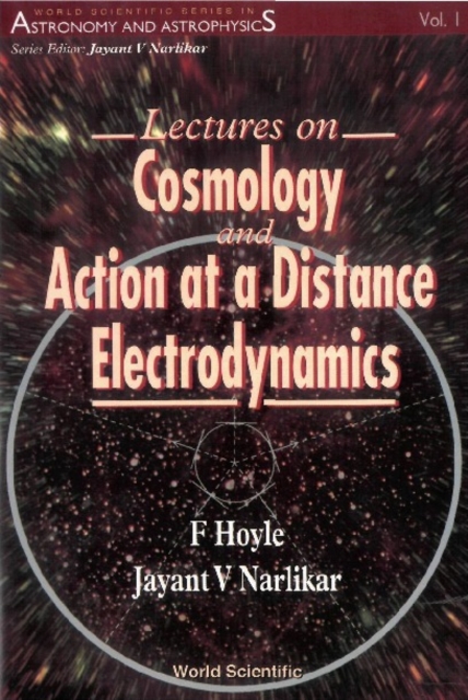 Lectures On Cosmology And Action-at-a-distance Electrodynamics, PDF eBook