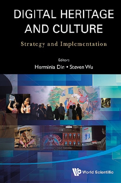 Digital Heritage And Culture: Strategy And Implementation, EPUB eBook