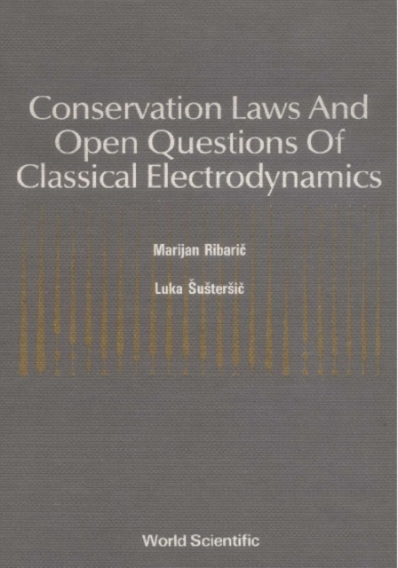 Conservation Laws And Open Questions Of Classical Electrodynamics, PDF eBook
