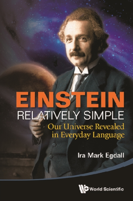 Einstein Relatively Simple: Our Universe Revealed In Everyday Language, EPUB eBook