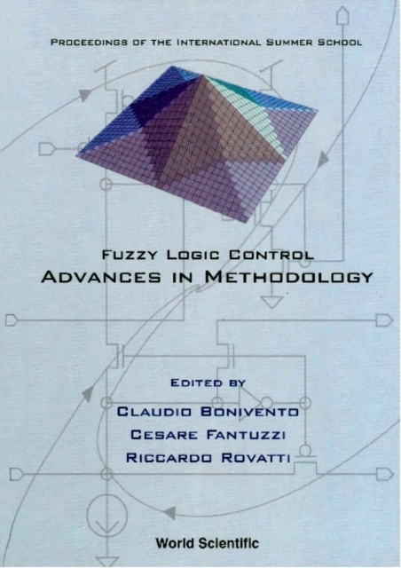 Fuzzy Logic Control: Advances In Methodology: Proceedings Of The International Summer School, PDF eBook