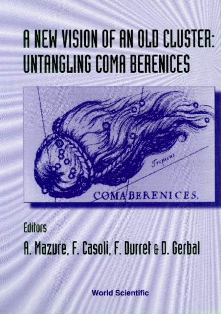 New Vision Of An Old Cluster, A - Untangling Coma Berenices, PDF eBook