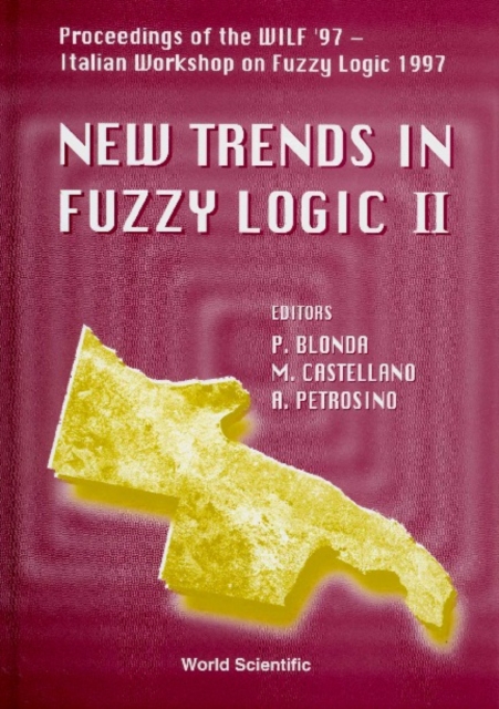 New Trends In Fuzzy Logic Ii - Proceedings Of The Wilf '97 - Second Italian Workshop On Fuzzy Logic 1997, PDF eBook