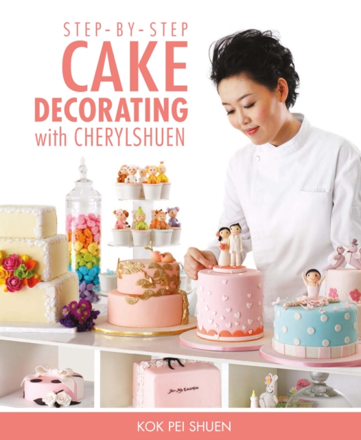 Step-by-step Cake Decorating with Cherylshuen, EPUB eBook