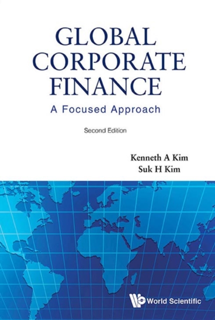 Global Corporate Finance: A Focused Approach (2nd Edition), EPUB eBook