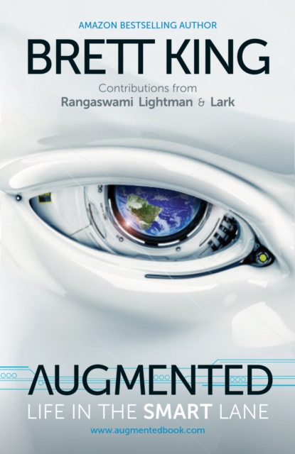 Augmented : Life in the Smart Lane, Hardback Book