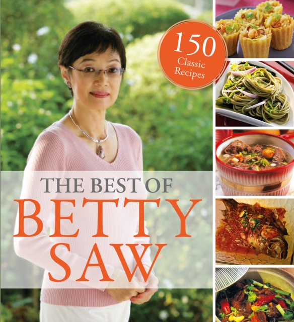 The Best of Betty Saw : 150 Classic Recipes, Paperback / softback Book