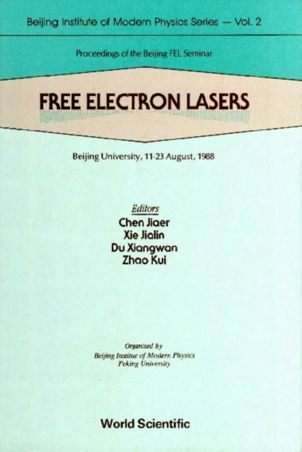 Free Electron Lasers - Proceedings Of The Beijing Fel Seminar, PDF eBook