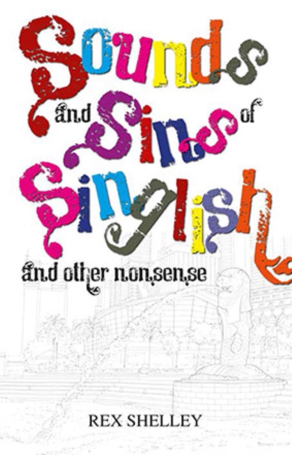Sounds and Sins of Singlish And other nonsense, EPUB eBook