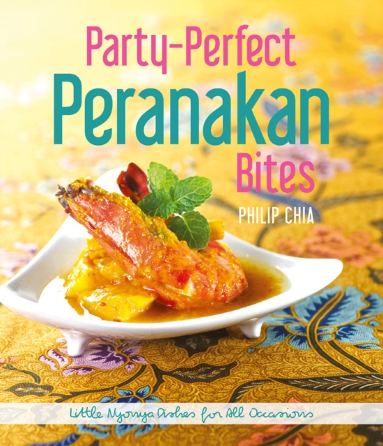 Party-Perfect Peranankan Bites, EPUB eBook
