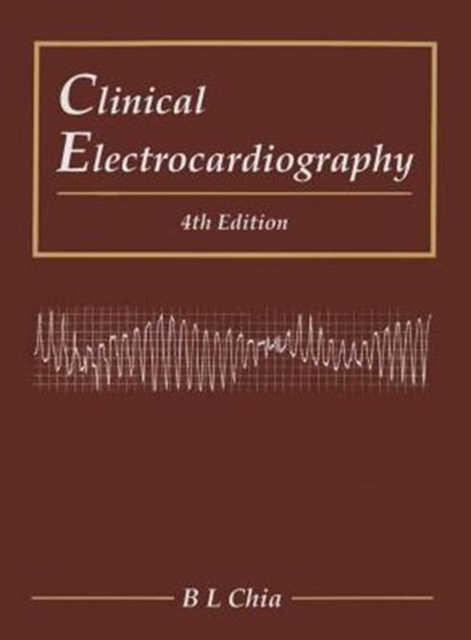 Clinical Electrocardiography (Fourth Edition), Paperback / softback Book