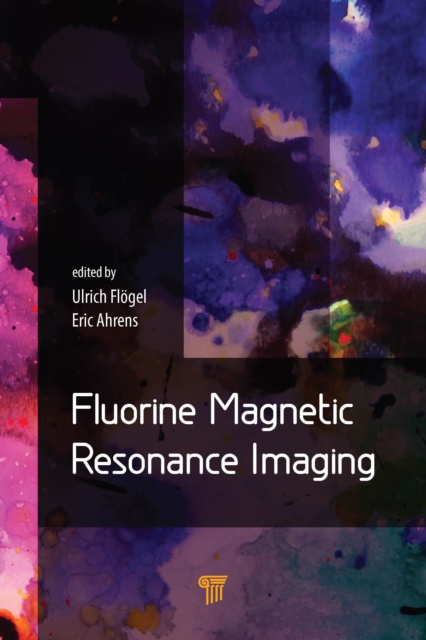 Fluorine Magnetic Resonance Imaging, PDF eBook