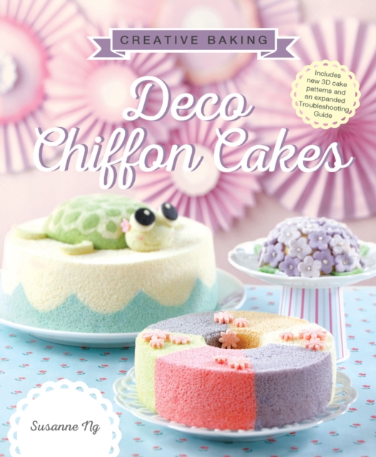 Creative Baking : Deco Chiffon Cakes, EPUB eBook