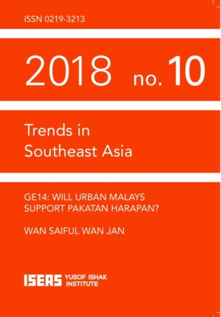GE14: Will Urban Malays Support Pakatan Harapan?, Paperback / softback Book