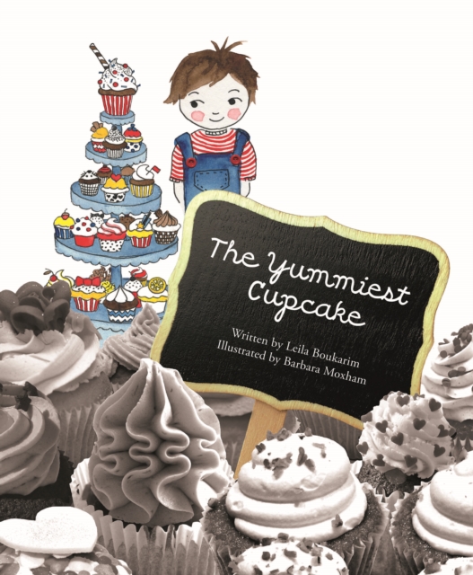 The Yummiest Cupcake, Hardback Book