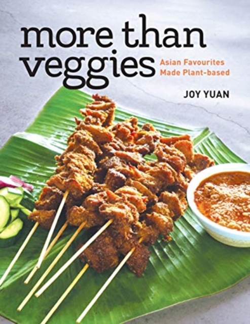 More Than Veggies : Asian Favourites Made Plant-Based, Paperback / softback Book