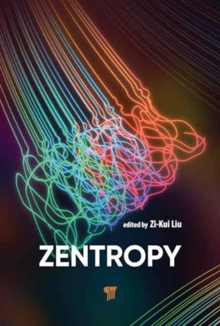 Zentropy : Theory and Fundamentals, Hardback Book