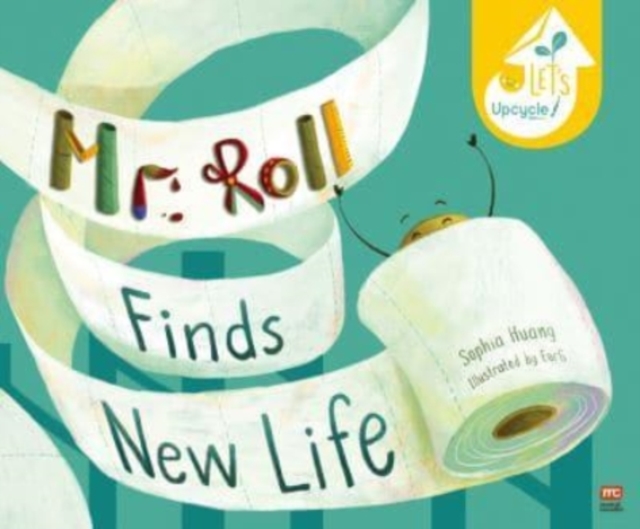 Mr Roll Finds New Life, Hardback Book