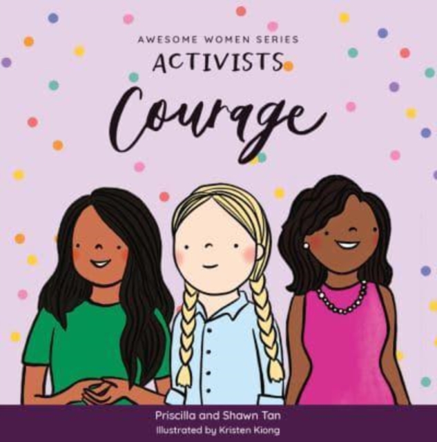 Activists: Courage, Board book Book