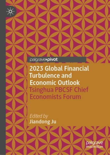 2023 Global Financial Turbulence and Economic Outlook : Tsinghua PBCSF Chief Economists Forum, EPUB eBook