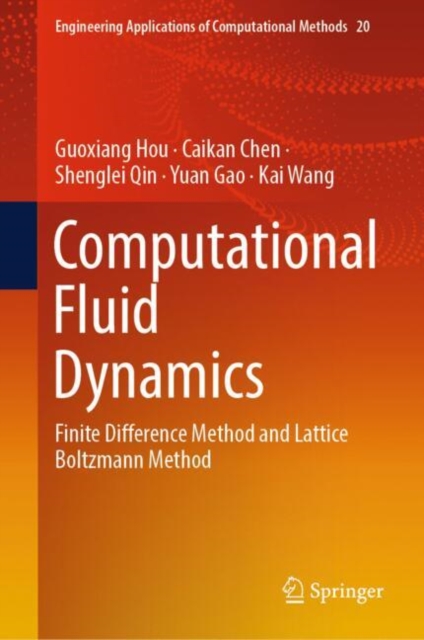 Computational Fluid Dynamics : Finite Difference Method and Lattice Boltzmann Method, EPUB eBook