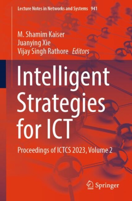 Intelligent Strategies for ICT : Proceedings of ICTCS 2023, Volume 2, EPUB eBook