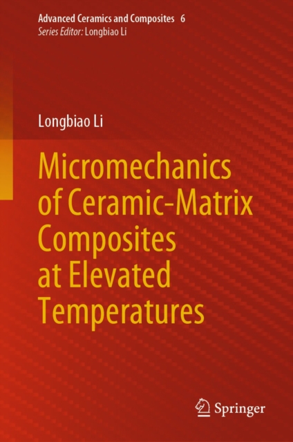 Micromechanics of Ceramic-Matrix Composites at Elevated Temperatures, EPUB eBook