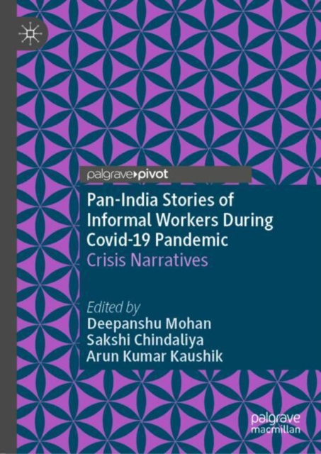 Pan-India Stories of Informal Workers During Covid-19 Pandemic : Crisis Narratives, EPUB eBook