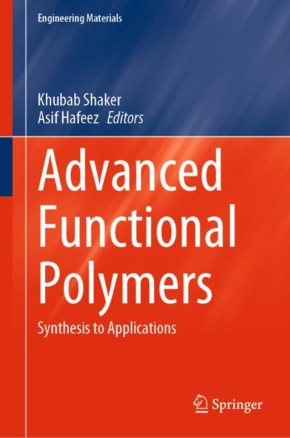 Advanced Functional Polymers : Synthesis to Applications, EPUB eBook