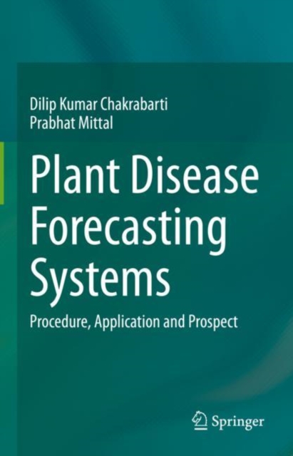 Plant Disease Forecasting Systems : Procedure, Application and Prospect, EPUB eBook