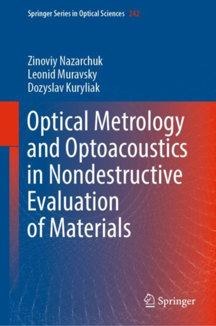 Optical Metrology and Optoacoustics in Nondestructive Evaluation of Materials, EPUB eBook