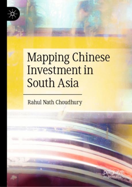 Mapping Chinese Investment in South Asia, EPUB eBook