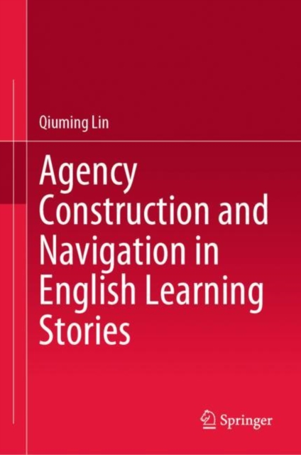 Agency Construction and Navigation in English Learning Stories, EPUB eBook