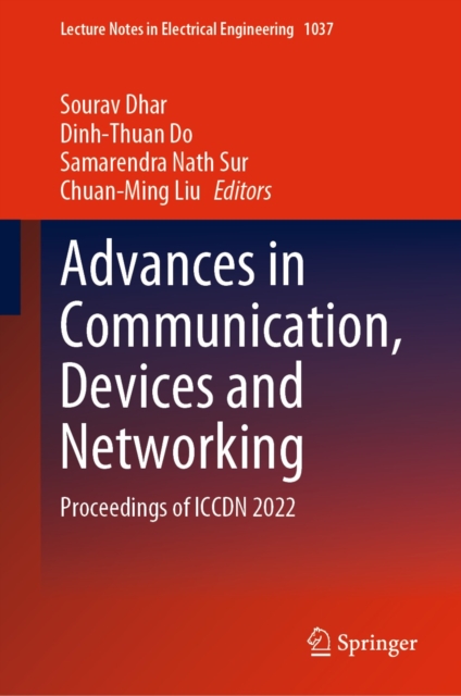 Advances in Communication, Devices and Networking : Proceedings of ICCDN 2022, EPUB eBook