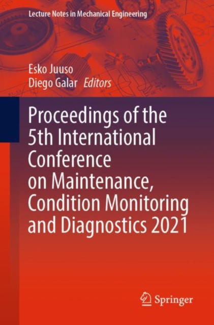 Proceedings of the 5th International Conference on Maintenance, Condition Monitoring and Diagnostics 2021, EPUB eBook