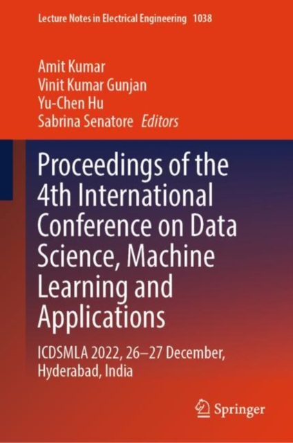 Proceedings of the 4th International Conference on Data Science, Machine Learning and Applications : ICDSMLA 2022, 26-27 December, Hyderabad, India, EPUB eBook
