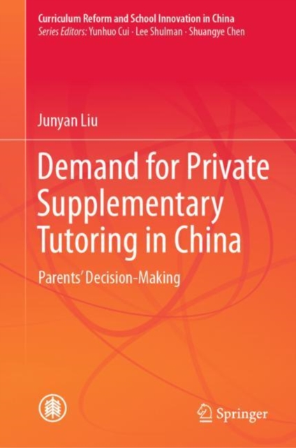 Demand for Private Supplementary Tutoring in China : Parents' Decision-Making, EPUB eBook