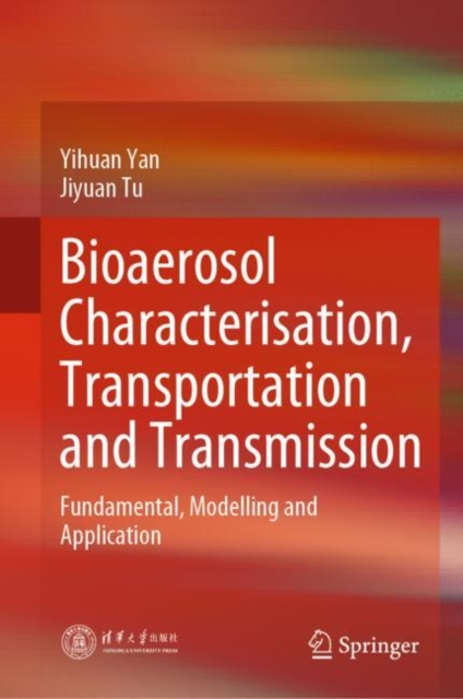 Bioaerosol Characterisation, Transportation and Transmission : Fundamental, Modelling and Application, EPUB eBook