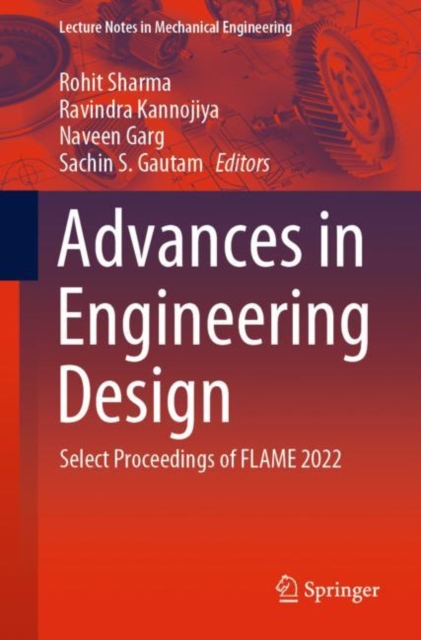 Advances in Engineering Design : Select Proceedings of FLAME 2022, EPUB eBook